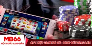 Quy luật game nổ hũ – Bí kíp để thắng lớn mỗi ngày tại MB66